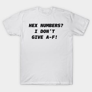 HEX NUMBERS Black Font T-Shirt